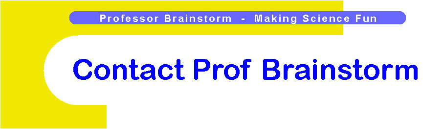 Contact Professor Brainstorm