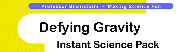 Professor Brainstorm's Science Shop - Defying Gravity
