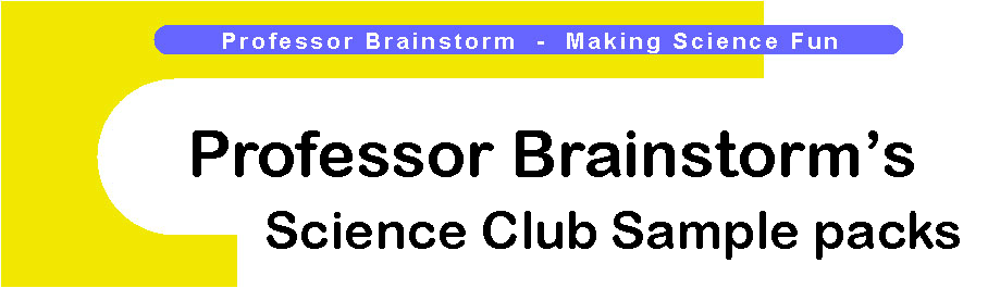 Professor Brainstorm's Science Shop - Instant Science Club Sample packs